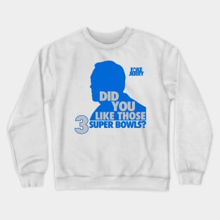 Fake Jerry / 3 Super Bowls Crewneck Sweatshirt